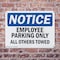Signmission Employee Parking Only All Others Towed OSHA Notice Sign, Plastic, 10in W x 7in L, 2PK OS-2PACK-NS-P-710-L-11956 - alternate 3
